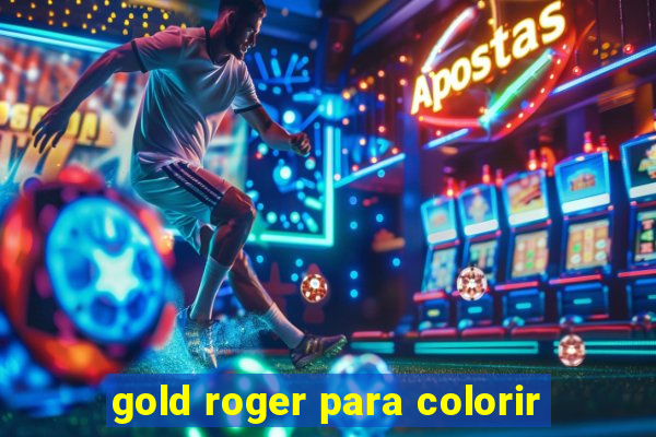 gold roger para colorir